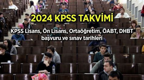 2024 ORTAÖĞRETİM KPSS BAŞVURU SINAV TARİHİ ÖSYM KPSS takvimi KPSS