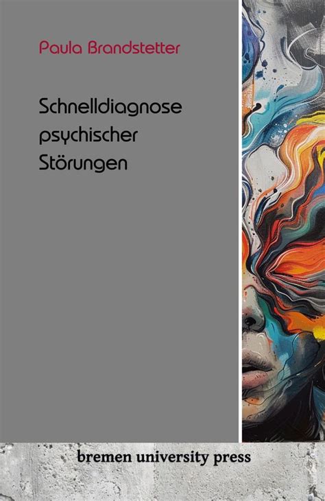 Schnelldiagnose Psychischer Krankheiten Paula Brandstetter Buch Jpc