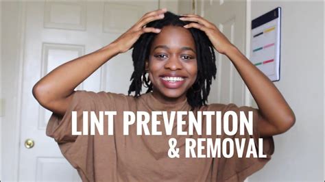 3 Tips For Lint Prevention And Removal In Locs Youtube