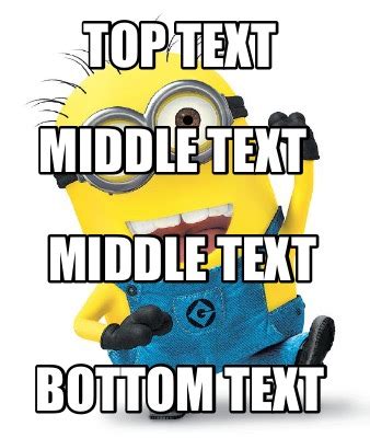 Meme Creator - Funny Top text Bottom text Middle text Middle text Meme Generator at MemeCreator.org!