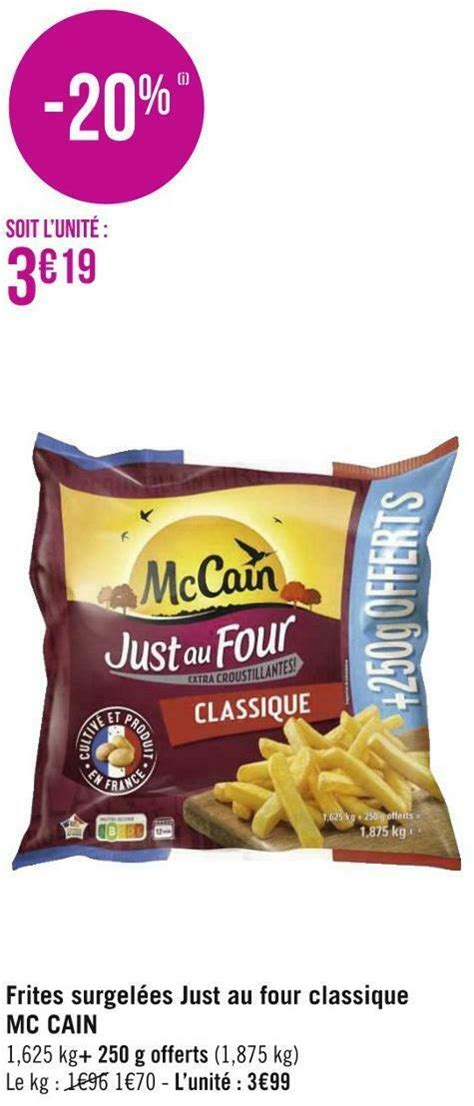 Promo Mc cain frites surgelées just au four classique chez Géant