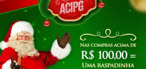 Natal Encantado ACIPG irá premiar consumidores ACIPG