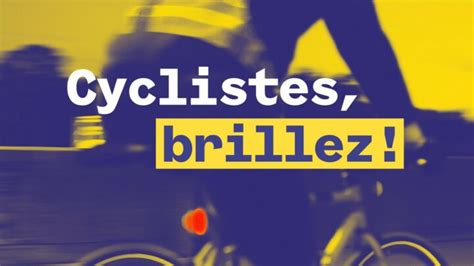 Cyclistes brillez pour votre sécurité en adoptant un bon éclairage