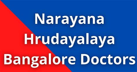 Narayana Hrudayalaya Bangalore Doctors List - Bookdronline