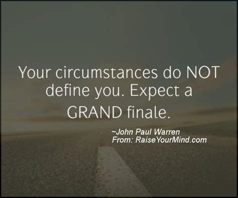 Motivational And Inspirational Quotes Your Circumstances Do Not Define You Expect A Grand