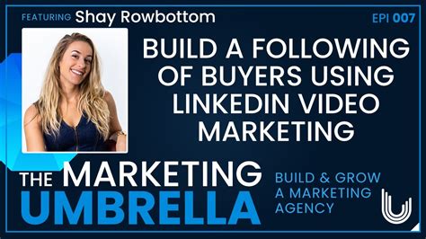 Episode 007 Build A Following On Linkedin Through Video And Target