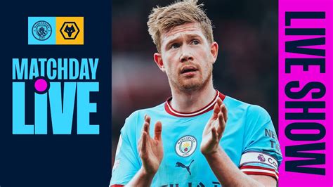 Matchday Live Man City V Wolves Premier League Youtube