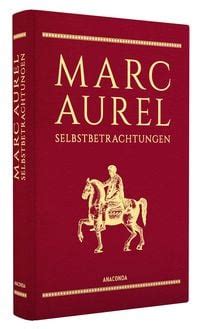 Selbstbetrachtungen Von Marc Aurel Buch