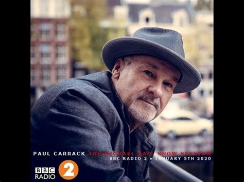 Paul Carrack Live At Bbc Radio The Michael Ball Show January Th