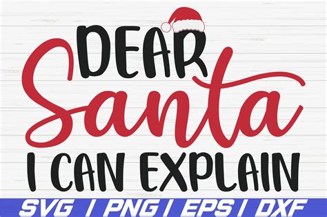 Dear Santa I Can Explain Svg Christmas Svg Cut File Cut