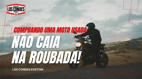 Como Evitar Cair Em Golpes Ao Comprar Uma Moto Usada Dicas Valiosas