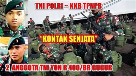 Kontak Senjata Tni Polri Kkb Tpnpb Opm Di Titigi Intanjaya Papua