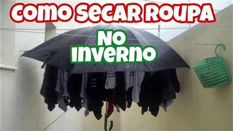 Como Secar Roupa No Inverno Youtube