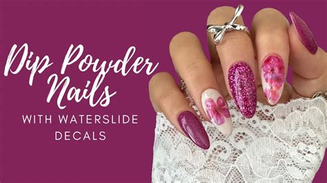 Dip Powder Nails At Home With Waterslide Decals Cn Designer Dips