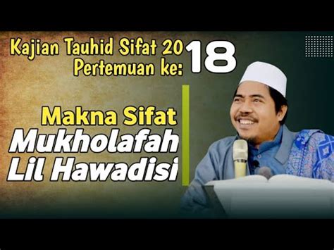 Makna Sifat Mukholafatu Lilhawadisi Eps Kajian Tauhid Sifat