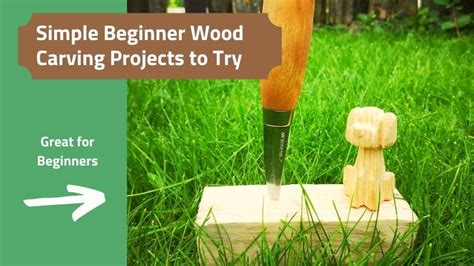 10 Easy Wood Carving Projects For Beginners With Video