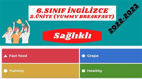 6 SINIF İNGİLİZCE 2 ÜNİTE KELİMELERİ YUMMY BREAKFAST KELİME TESTİ