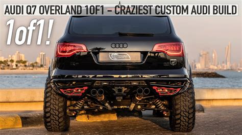 CRAZIEST AUDI BUILD EVER 1of1 AUDI Q7 OVERLAND Should Audi Make Such