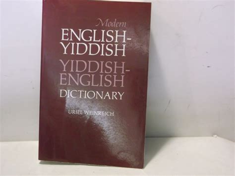 Modern English Yiddish Yiddish English Dictionary Weinreich Uriel The Book Gallery