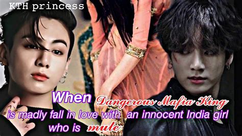 When A Dangerous Mafia King Fall In Love With An Indian Innocent Girl