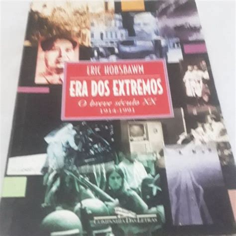 Era Dos Extremos O Breve S Culo Xx Eric Hobsbawm Shopee Brasil