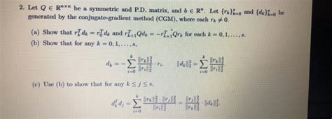 Let Q Rnxn Be A Symmetrie And P D Matrix And B E Chegg