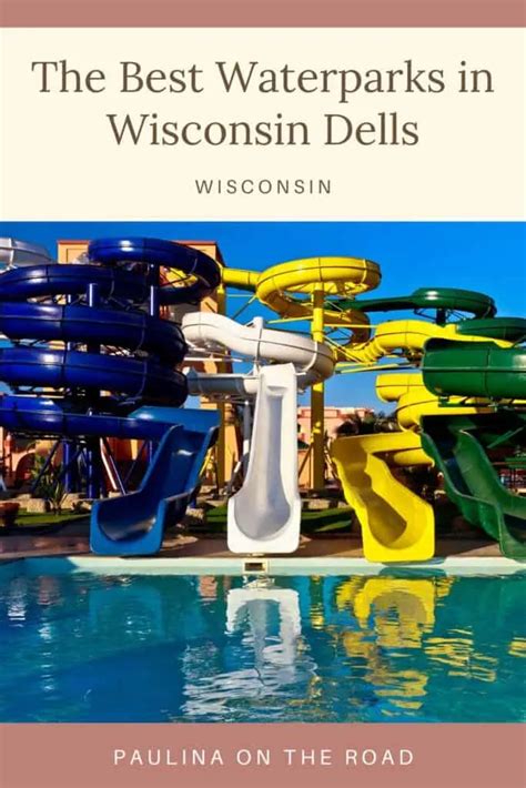 10 Best Waterparks in Wisconsin Dells - Paulina on the road