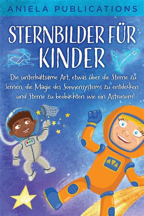 Sternbilder F R Kinder Von Aniela Publications Buch