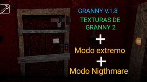 GRANNY V 1 8 CON TEXTURAS DE GRANNY 2 MODO EXTREMO MODO NIGTHMARE