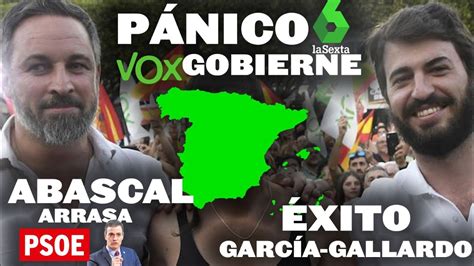 PÁNICO DE LA SEXTA A QUE VOX GOBIERNE ABASCAL ARRASA AL PSOE DE