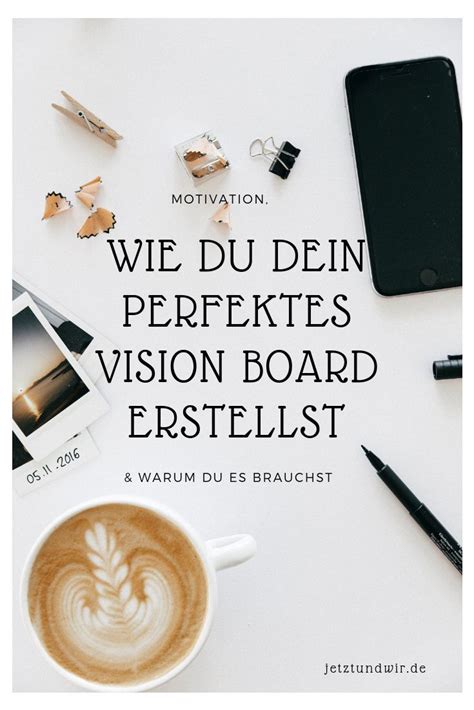 Der Perfekte Weg Zu Deinem Wunschleben Erstelle Dein Vision Board Und