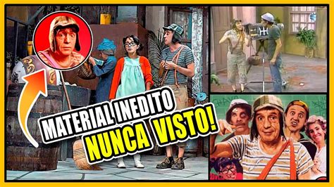 Videos Nunca antes Visto del Chavo del 8 MATERIAL INÉDITO YouTube