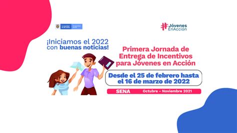 Primera Jornada de Entrega de incentivos Programa Jóvenes en Acción 2022