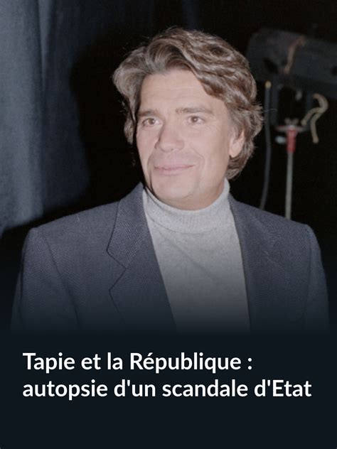 Prime Video Tapie et la République autopsie d un scandale d Etat