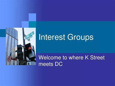 Ppt Interest Groups Powerpoint Presentation Free Download Id 9696097