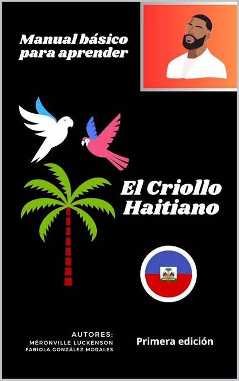 El Criollo Haitiano F Cil R Pido Y Eficaz Con El Mejor M Todo Manual