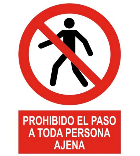 Señal Cartel de Prohibido el paso a toda persona ajena Seguridad