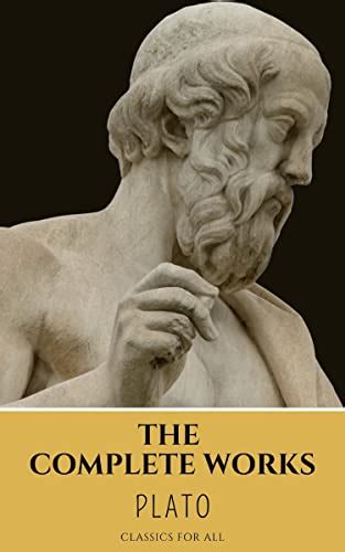 Plato The Complete Works 31 Books Ebook Plato All Classics For