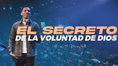 El Secreto De La Voluntad De Dios Pastor Moises Bell Youtube