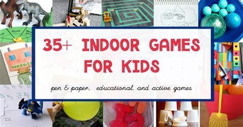 Fun Indoor Games for Kids When they are Stuck Inside