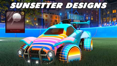 Sunsetter Decal Car Designs Rocket League YouTube