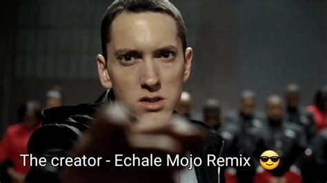 Echale Mojo Remix Eminem J Fla Selected Of God Choir Lose