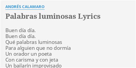 PALABRAS LUMINOSAS LYRICS by ANDRÉS CALAMARO Buen día día Buen