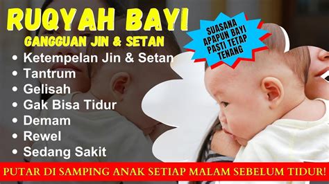 Ruqyah Paling Mustajab Untuk Bayi Putar Doa Ini 3x Sebelum Tidur Kalau