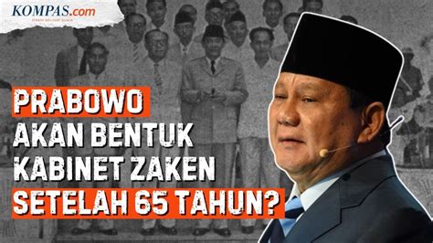 Apa Itu Zaken Kabinet Yang Bakal Dibuat Oleh Prabowo Youtube