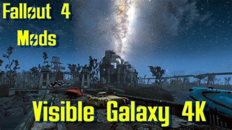 Visible Galaxy 4k Fallout 4 Youtube