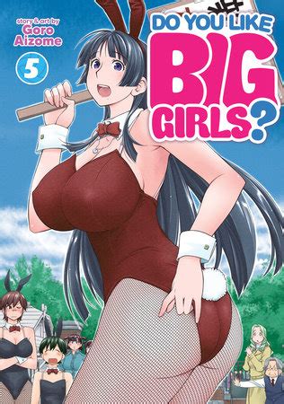 Do You Like Big Girls Vol By Goro Aizome