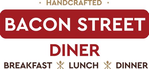 Bacon Street Diner Menus