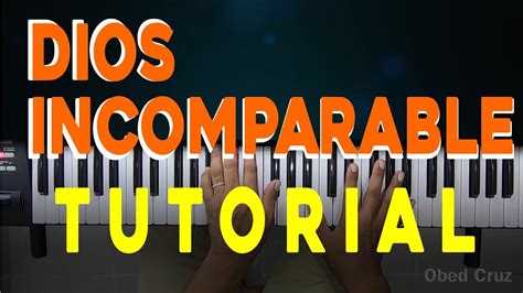 Dios Incomparable Acordes Tutorial Piano Generaci N Marco