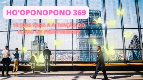 HOOPONOPONO 369 MÉTODO DO HOOPONOPONO 369 PARA DESTRAVAR O FLUXO DA